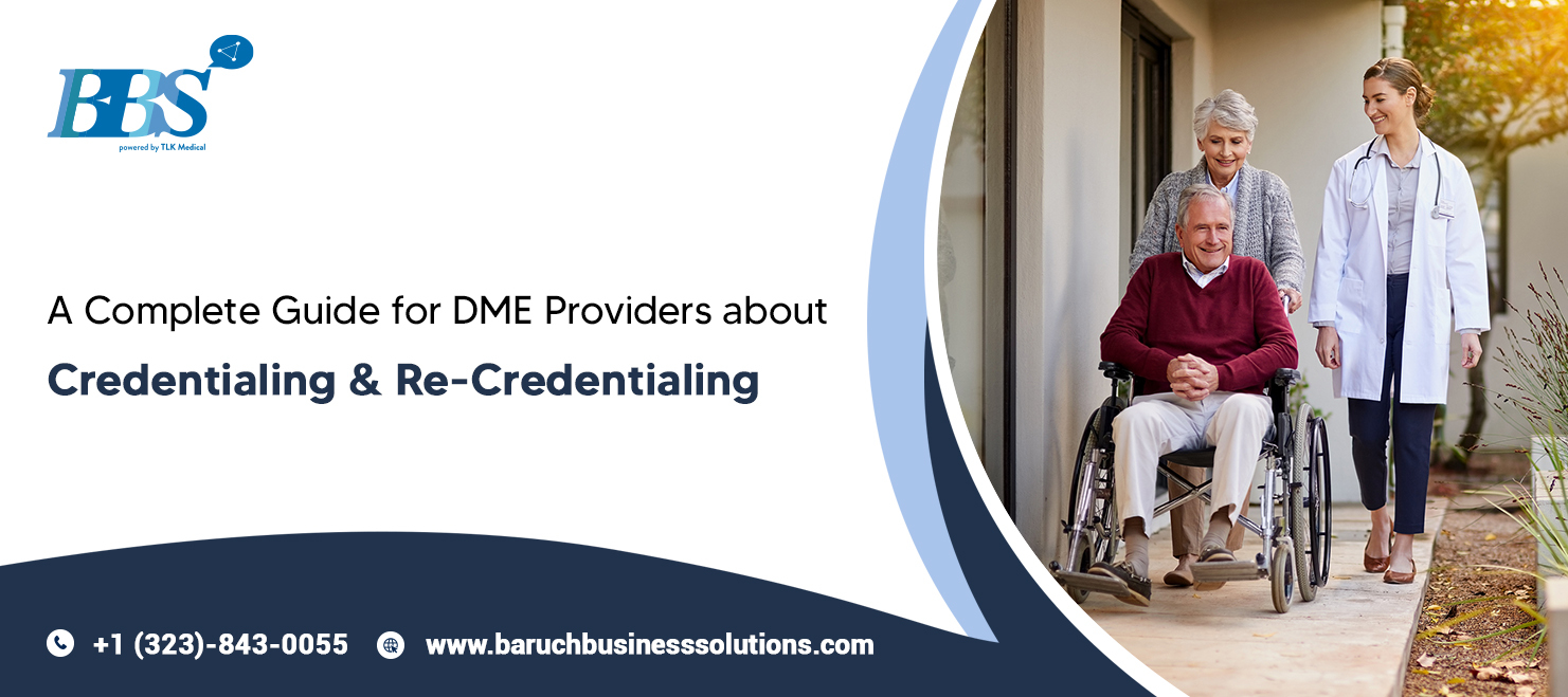 what-do-you-need-to-know-about-credentialing-and-re-credentialing-as-a-dme-provider-bbs